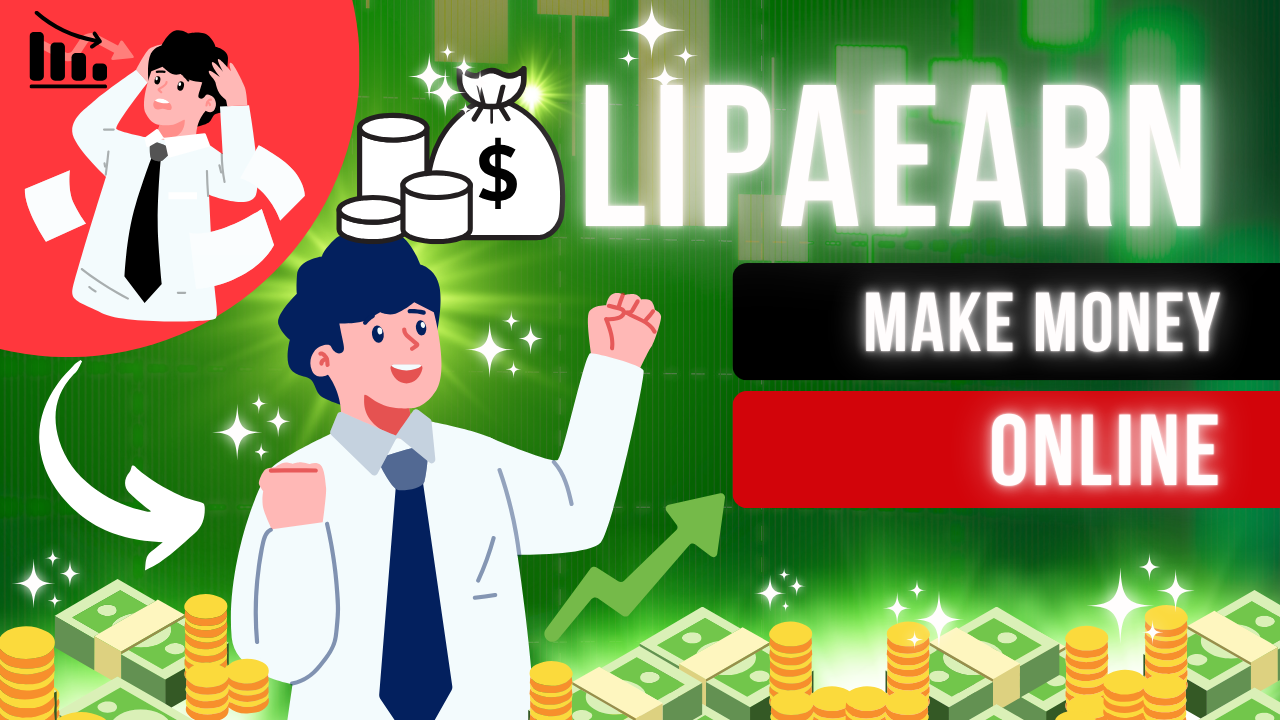 LipaEarn – Your Key To Making Money Online – LipaEarn